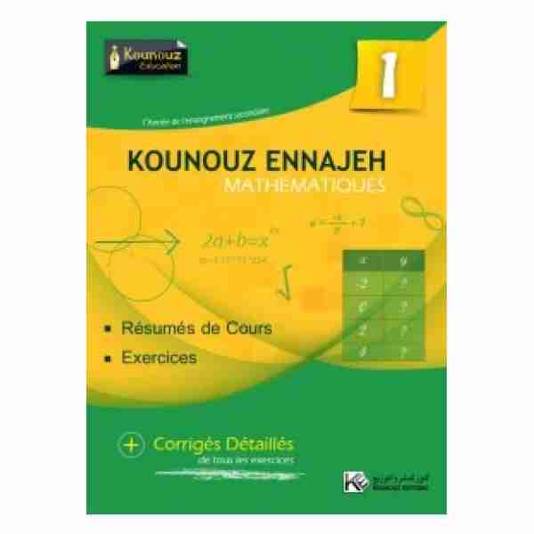 KOUNOUZ ENNAJEH MATHS 1 ère ANNÉE SECONDAIRE