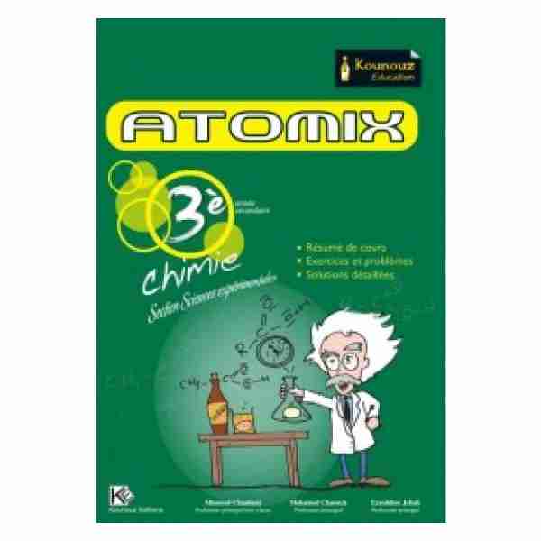 ATOMIX CHIMIE 3ème Année Sec Sc Exp