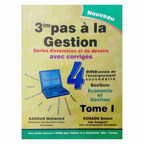 3ème PAS A LA GESTION BAC Economie et Gestion tome1