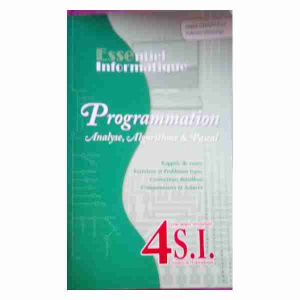 ESSENTIEL INFORMATIQUE PROGRAMMATION BAC Sc Informatique