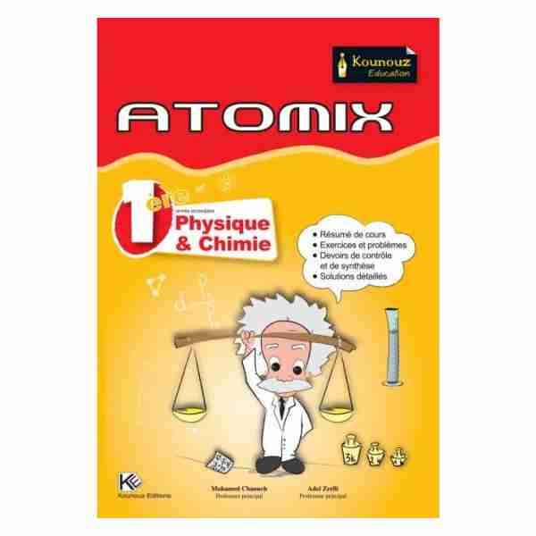 ATOMIX Physique et chimie 1ère Année Sec 