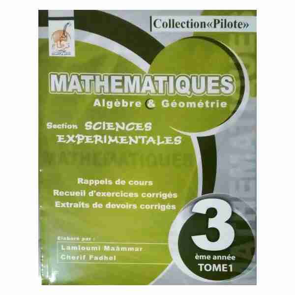 Pilote math 3ème sec Sciences Exp Tome1