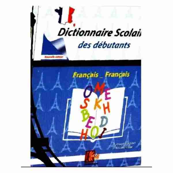 Dictionnaire Scolaire Des Débutants Fr-Fr