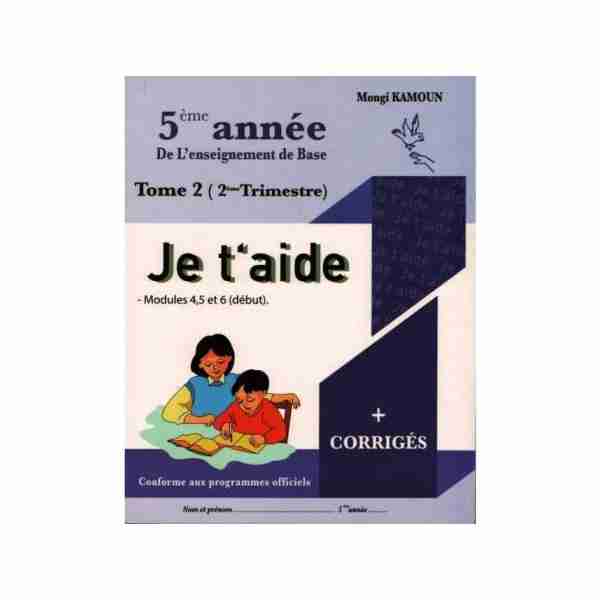 Je t''aide 5éme Primaire Tome 2