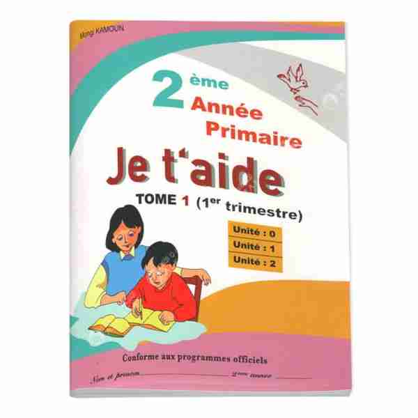 Je t''aide 2éme Primaire Tome 1